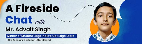 A Fireside Chat with Advait Singh: The Winner of Edge Stars Competition